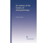 An outline of the history of phytopathology