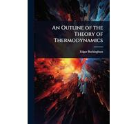 An Outline of the Theory of Thermodynamics