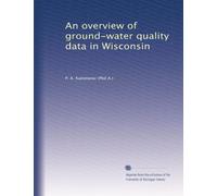 An overview of ground-water quality data in Wisconsin