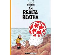 An Réalta Reatha (Tintin i nGaeilge / Tintin in Irish)