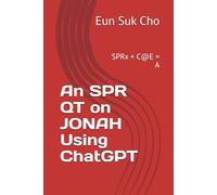 An SPR QT on JONAH Using ChatGPT: SPRx + C@E = A