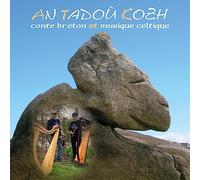An Tadoù kozh - An Tadoù kozh : conte breton & musique celtique