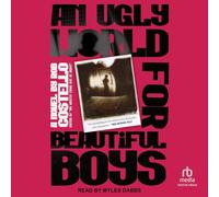 An Ugly World for Beautiful Boys