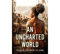 An Uncharted World: A 16th Century Adventure Based On a Real African Woman and Explorer Francis Drake