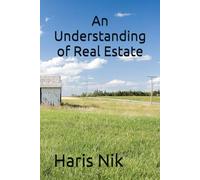 An Understanding of Real Estate