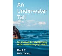 An Underwater Tail: The End of Dreams (Deep Sea Stories)