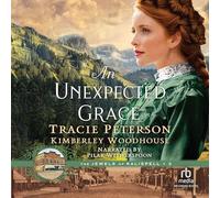 An Unexpected Grace: 3 (The Jewels of Kalispell)