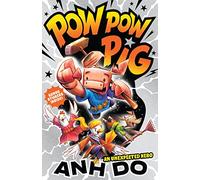 An Unexpected Hero: Pow Pow Pig 1
