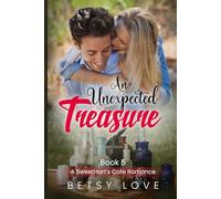An Unexpected Treasure: Clean Romance (A SweetHart's Café Romance)