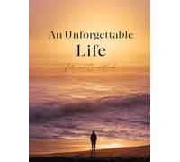 An Unforgettable Life: Memorial Guest Book: Celebration of Life Guest Sign-In Book with Inspirational Quotes, Misty Forest Design, and Space for Guests’ Messages & Condolences