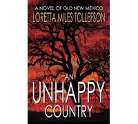 An Unhappy Country: A Novel of Old New Mexico