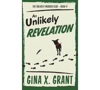 An Unlikely Revelation: A Humorous Senior Sleuth Cozy Mystery (The Unlikely Murder Club)