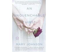 An Unquenchable Thirst: A Memoir