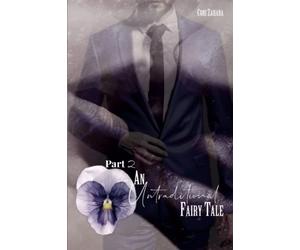 An Untraditional Fairy Tale part 2