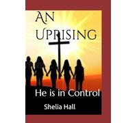 An Uprising: He is in Control