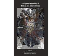 An Upside-Down World: Esther and Antisemitism