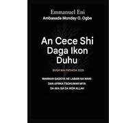 An 'Yantar da Mu Daga Ikon Duhu - Buga Mai Fa¿a¿a 2025: WANNAN GASKIYA NE LABARIN WANI DAN AFRICA - TSOHUWAR MIYA AN ISAR DA SHI DA IKON ALLAH MAI ... 2025: 1 (Delivered from Power of Darkness)