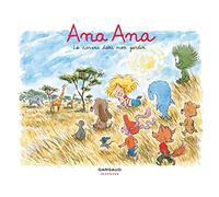 Ana Ana - Tome 9 - La Savane dans mon jardin