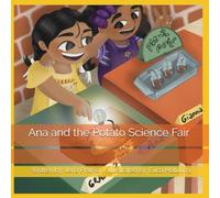 Ana and the Potato Science Fair