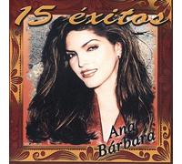 Ana Barbara - 15 Exitos