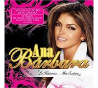 Ana Barbara - Historia: Mis Exitos