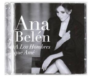Ana Belén - A Los Hombres Que Ame