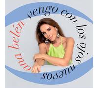 Ana Belén - Vengo con los ojos nuevos