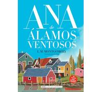 Ana de Álamos Ventosos (Clásicos ilustrados)