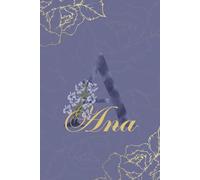 Ana Diario: Monograma A Cuaderno Floral Personalizado para Mujeres Cuaderno decorativo con monograma en púrpura y dorado, diario personalizado y regalo de cumpleaños para mujeres llamadas Ana