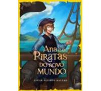 Ana E Os Piratas Do Novo Mundo (ebook)