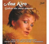 Ana Kiro - Galicia dos meus amores
