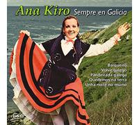 Ana Kiro - Sempre En Galicia