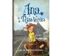 Ana, la de Tejas Verdes (1) (Juvenil Best sellers)