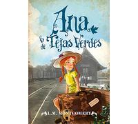 Ana, la de tejas verdes (NARRATIVA)