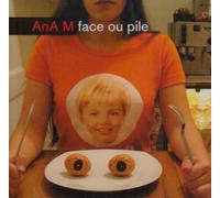 Ana M - Face Ou Pile