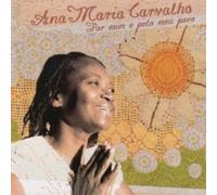 Ana Maria Carvalho - Por Mim E Pelo Meu Povo