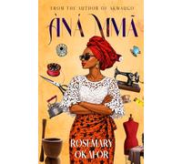 Àná Mmā: The Finale (The Time and Ash Duology)