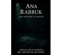 Ana Rabbuk The Whisper in Sujood