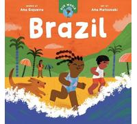 Ana Siqueira Our World: Brazil (Libro de cartón) Our World (Importación USA)