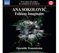 Ana Sokolovic Ana Sokolovic: Folklore Imaginaire (CD) Album