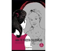 Ana te presta su espejo