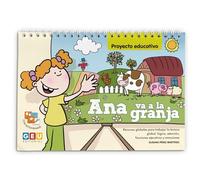 Ana va a la granja - Proyecto Educación Infantil Editorial GEU con Metodología DUA y Montessori | A partir de 3 años | Cuaderno de actividades