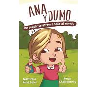 Ana y Dumo: Un pulgar se atreve a salir al mundo