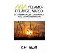 Ana Y El Amor Del Angel Marco
