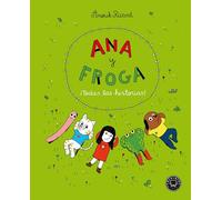 Ana y Froga. ¡Todas las historias! (Blackie Little)