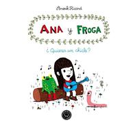 Ana y Froga, tomo 1: ¿Quieres un chicle?