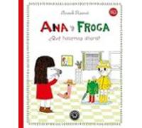 Ana y Froga, tomo 2: ¿Qué hacemos ahora? (Nueva edición) (Blackie Little Books)