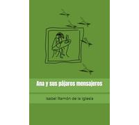 Ana y sus pájaros mensajeros