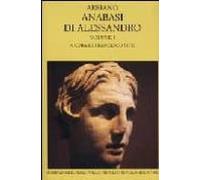 Anabasi Di Alessandro (vol. I) (bilingüe Griego-latin)