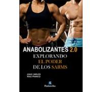 Anabolizantes 2.0. Explorando el poder de los SARMs (Salud)